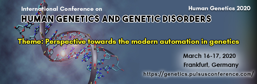 International Conference on Human Genetics and Genetic Disorders