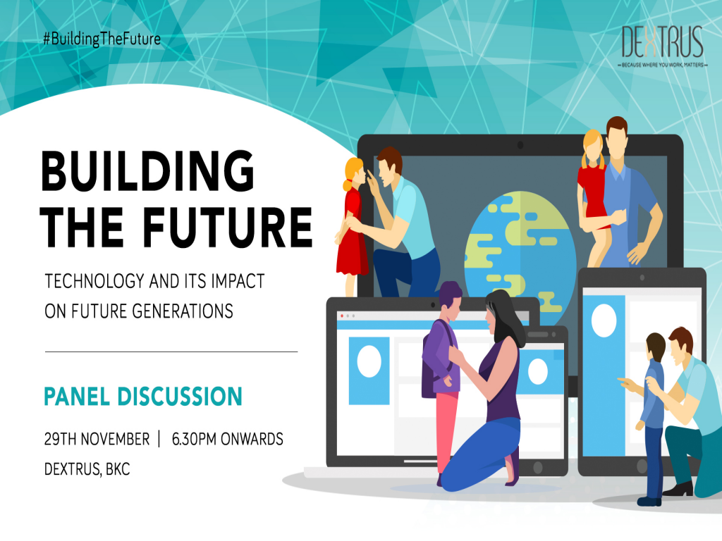 Building the Future:Technology & its impact on future generation