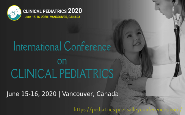 International Conference on Clinical Pediatrics | Neonatology Meetings 2020