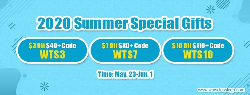 Happy to get 2020 Summer Special Gifts:Up to 10 off cheap wow classic gold Unti