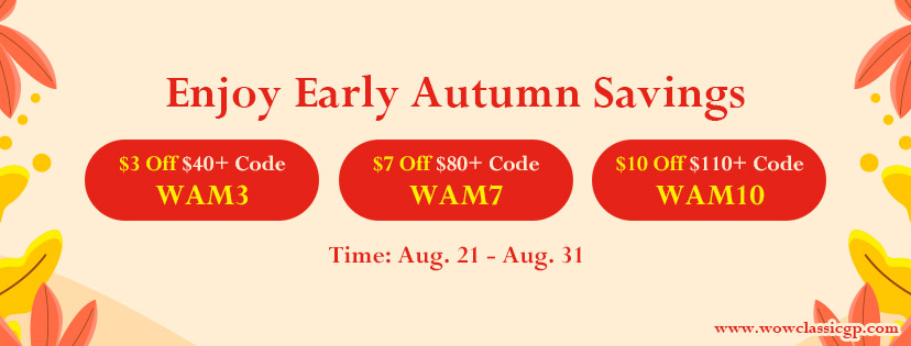 Time to Experience 2020 Early Autumn Savings with Up to 10 Off WOW Classic Gold