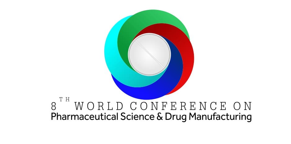 8th World Conference on Pharmaceutical Science and Drug Manufacturing