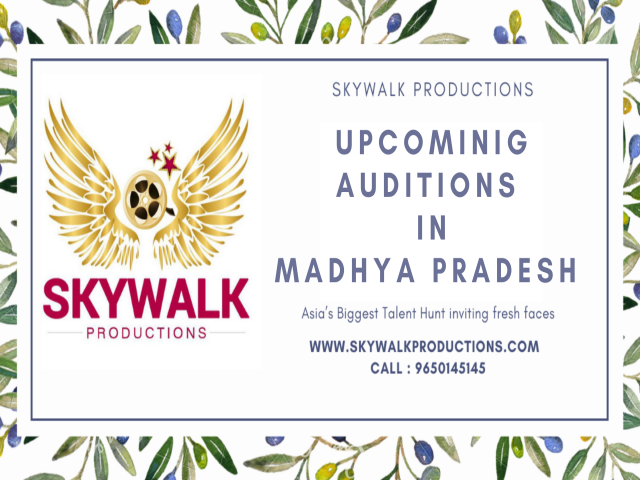 Upcoming Auditions In Madhya Pradesh