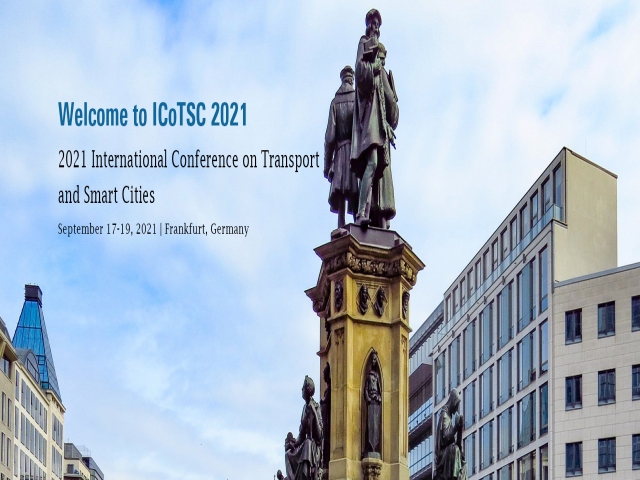 2021 International Conference on Transport and Smart Cities (ICoTSC 2021)