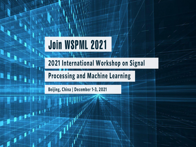 International Workshop on Signal Processing and Machine Learning (WSPML 2021)