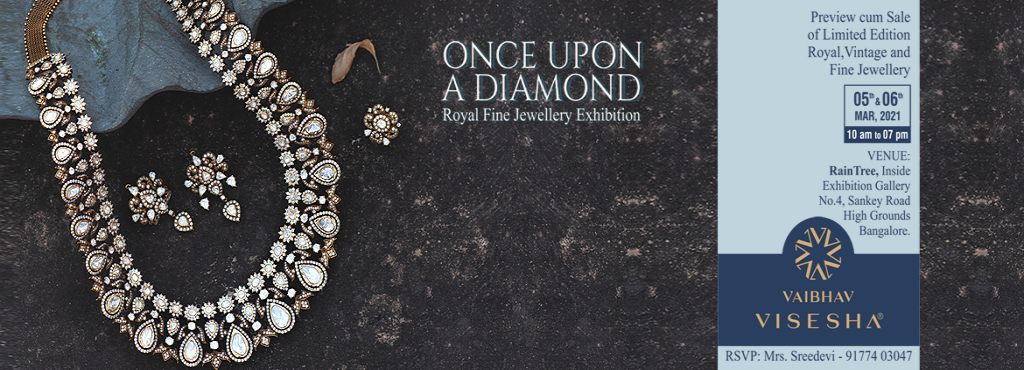 ONCE UPON A DIAMOND - Royal Fine Jewellery Preview cum Sale