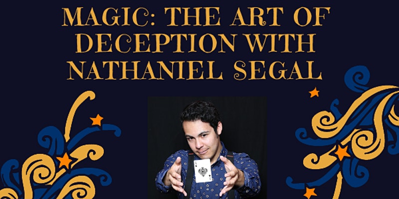 Magic: the Art of Deception with Nathaniel Segal