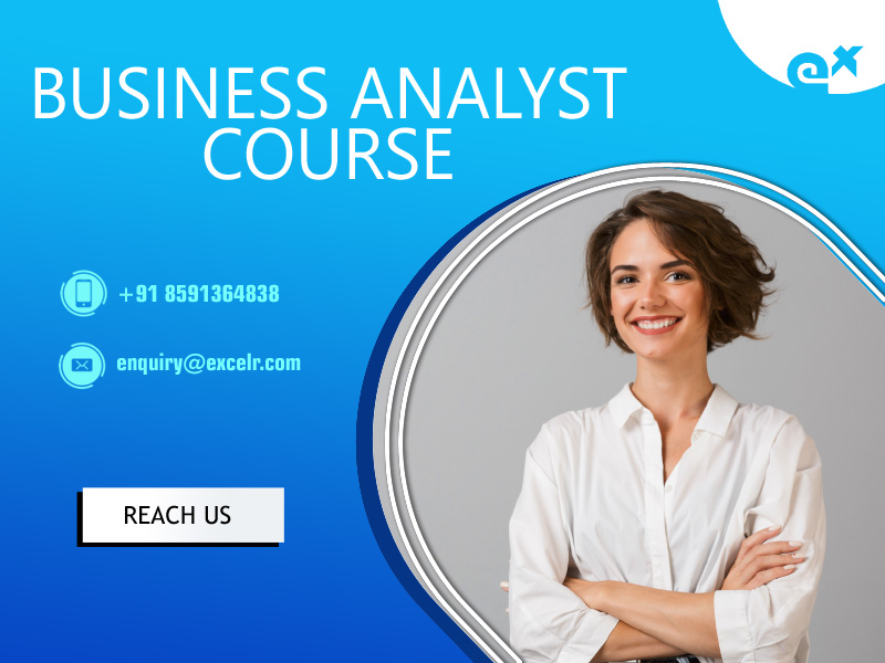 ExcelR - Business Analyst Course  In Chennai