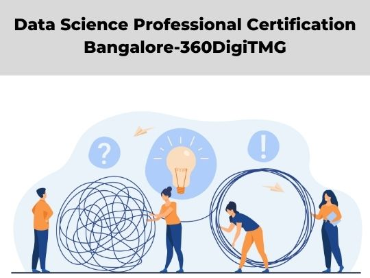 Data Science Professional Certification in Bangalore-360DigiTMG