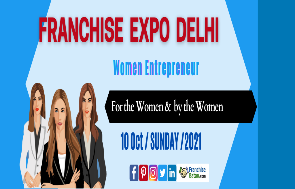 Franchise Expo in Delhi for women