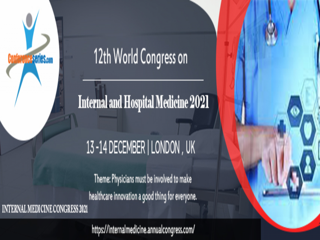 12th World congress on Internal and Hospital Medicine 2021