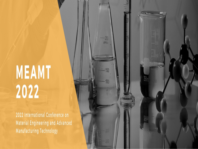 Material Engineering and Advanced Manufacturing Technology (MEAMT 2022)