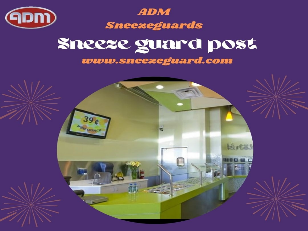 Sneeze Guard Post Is Very Simple And Easy To Use - ADM