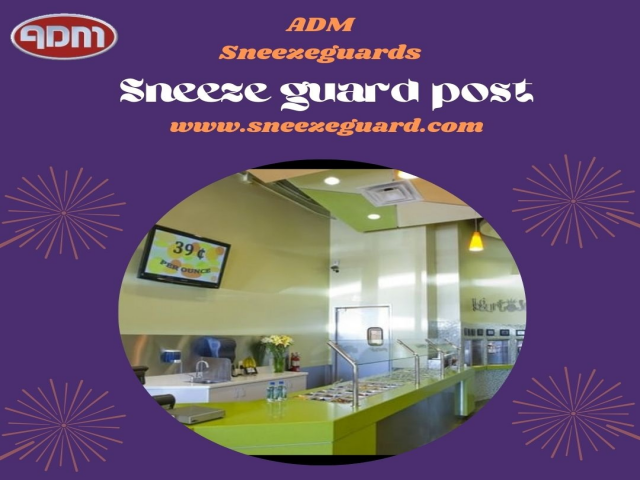 Sneeze Guard Post Is Very Simple And Easy To Use - ADM