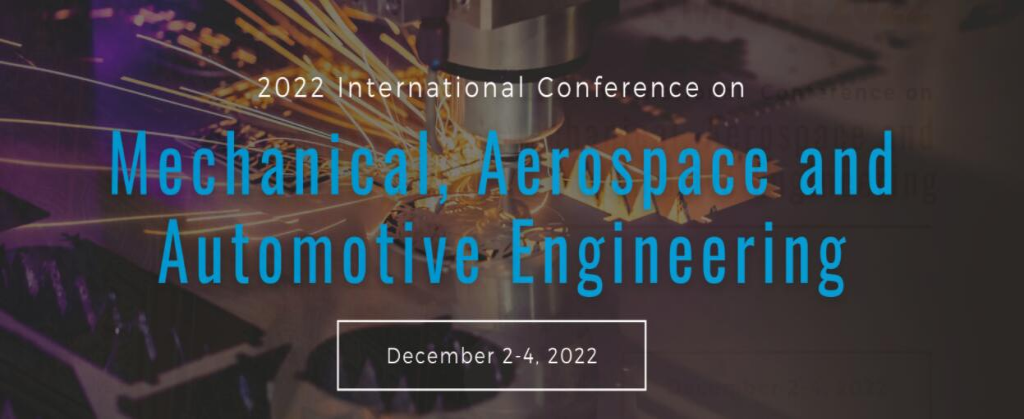 Mechanical, Aerospace and Automotive Engineering (CMAAE 2022)