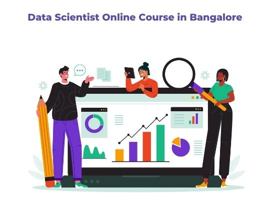 Data Scientist Online Course in Bangalore