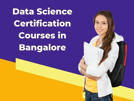 Data Science Certification Courses in Bangalore