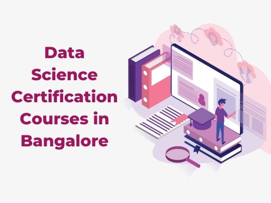 Best Data Science Certification Courses in Bangalore