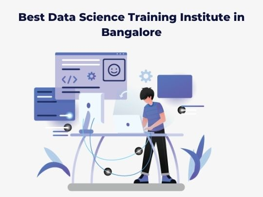 Best Data Science Training Institute in Bangalore