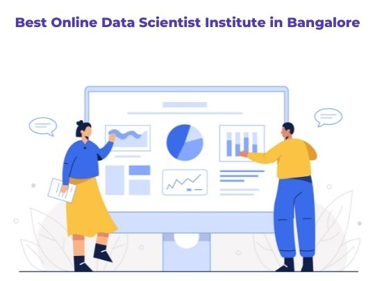 Best Online Data Scientist Institute in Bangalore
