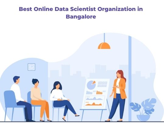 Best Online Data Scientist Organization in Bangalore