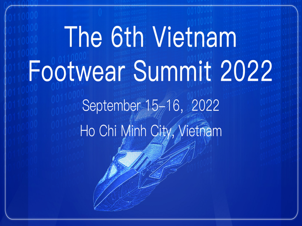 The 6th Vietnam Footwear Summit 2022