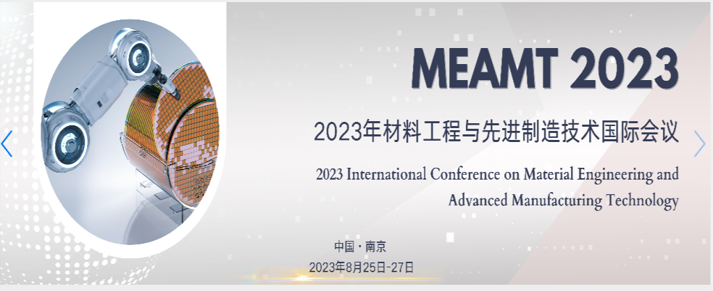 Material Engineering and Advanced Manufacturing Technology (MEAMT 2023)