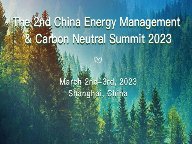 The 2nd China Energy Management&Carbon Neutral Summit 2023