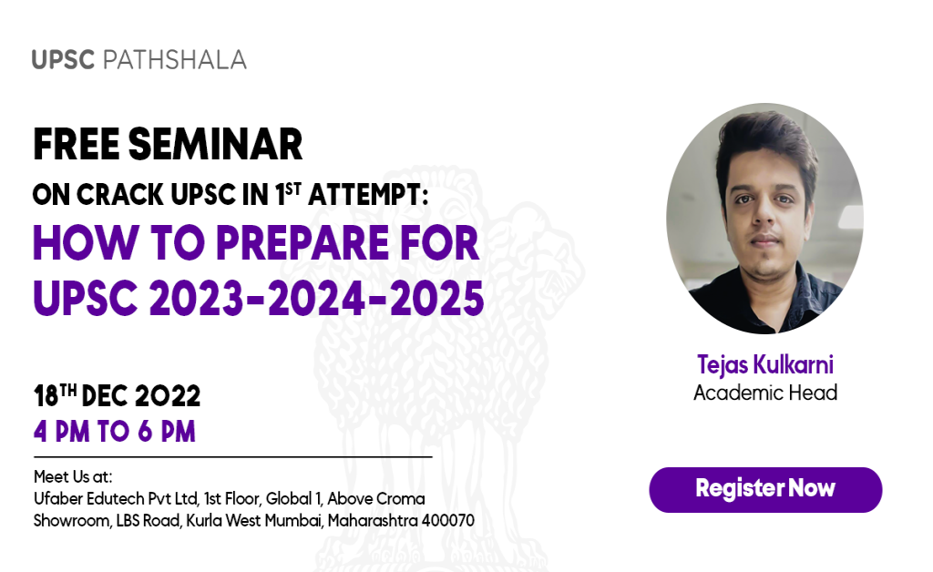 FREE Seminar on How to Prepare for UPSC 2023/2024/2025