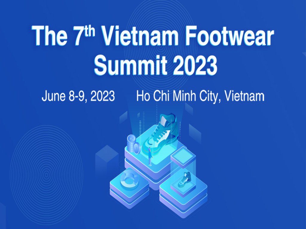 The 7th Vietnam Footwear Summit 2023