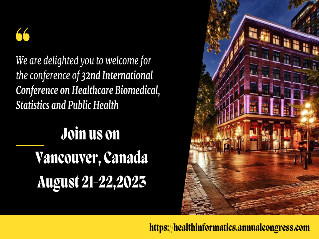 32nd International Conference on Healthcare Biomedical, Statistics and Public He