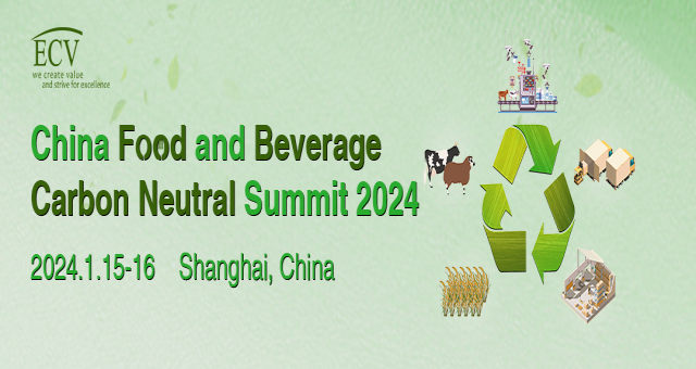 China Food And Beverage Carbon Neutral Summit 2024