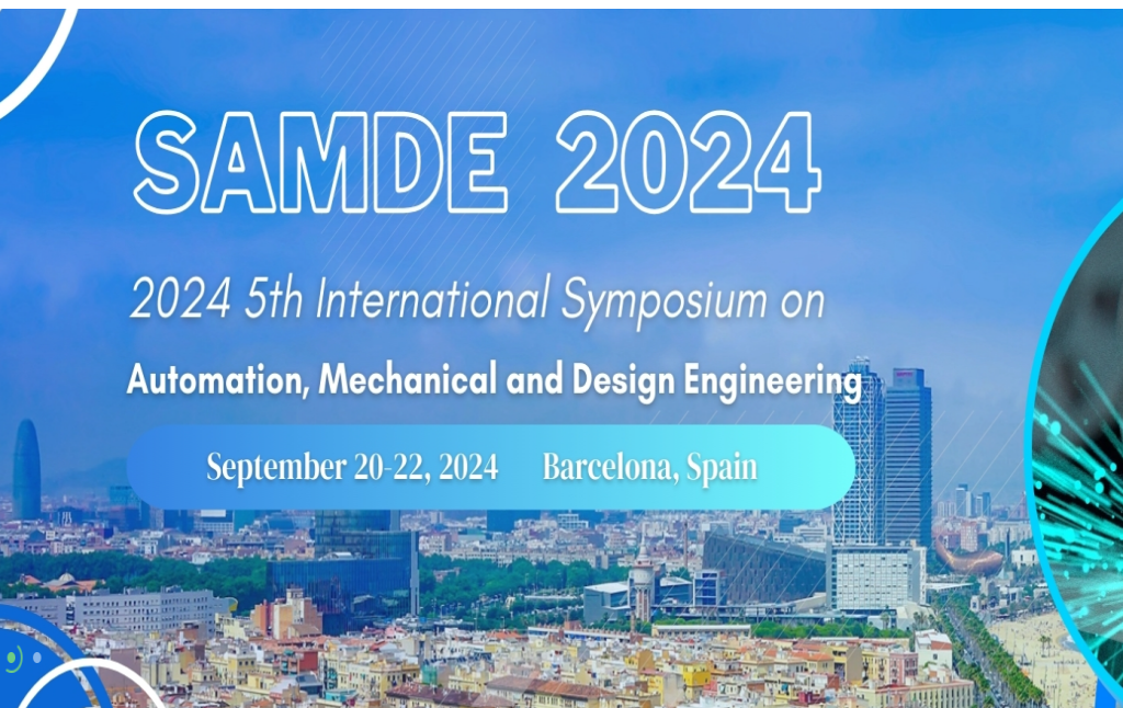 2024 5th International Symposium on Automation, Mechanical and Design