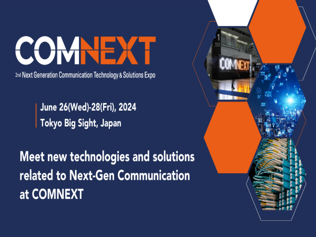 COMNEXT - Next Generation Communication Technology & Solutions Expo