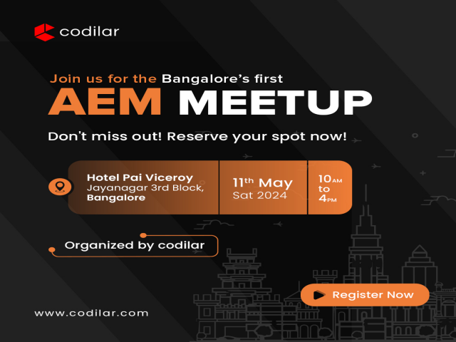 Join us for Bangalore's 1st AEM meetup organized by Codilar!