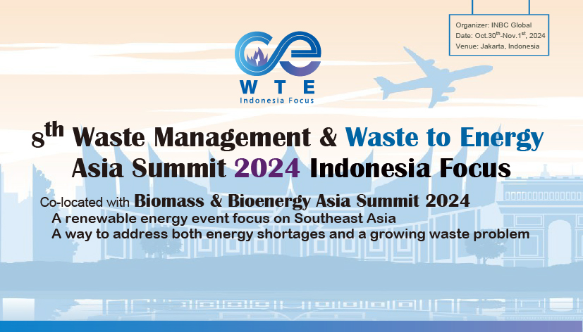 Waste Management & Waste to Energy Asia Summit 2024 lndonesia Focus