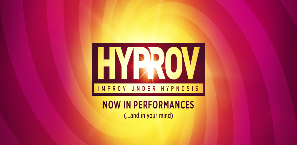 Hypnosis Meets Improv: Experience the Unforgettable HYPROV Show