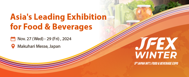 JAPAN INT'L FOOD & BEVERAGE EXPO (JFEX) WINTER 2024