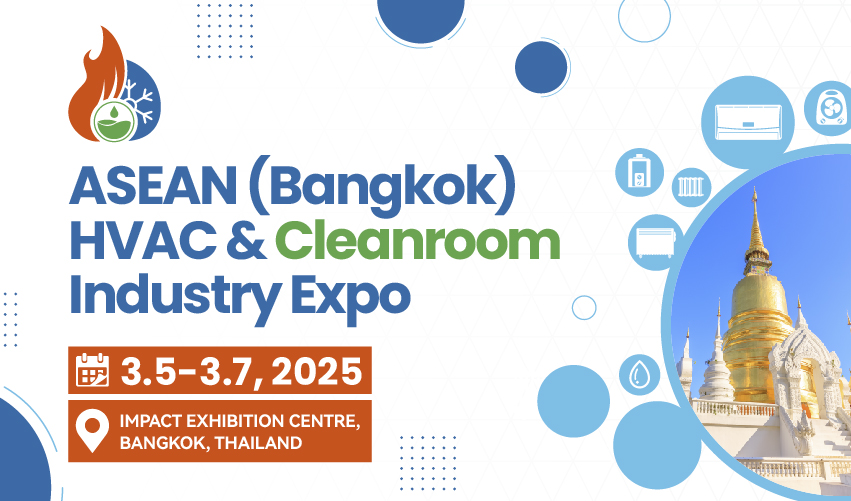 ASEAN(Bangkok) HVAC & Cleanroom Industry Expo 2025