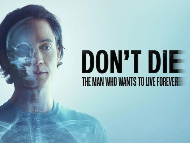 Dont Die: The Man Who Wants to Live Forever 2025 Review