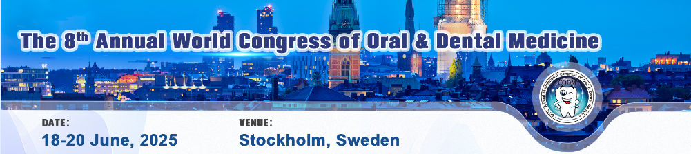 8th Annual World Congress of Oral & Dental Medicine (CODM)