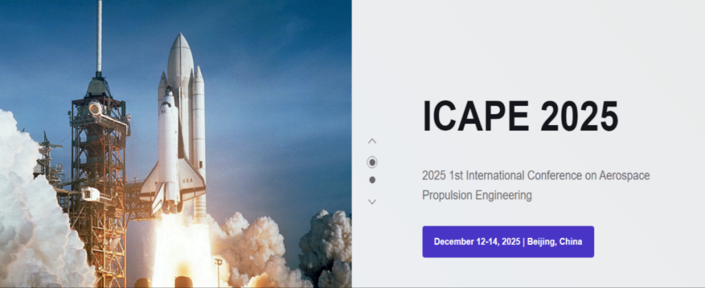 2025 1st International Conference on Aerospace Propulsion Engineering(ICAPE2025