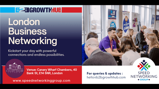 London B2B Growth Hub Business Networking Event- 7th May 2025