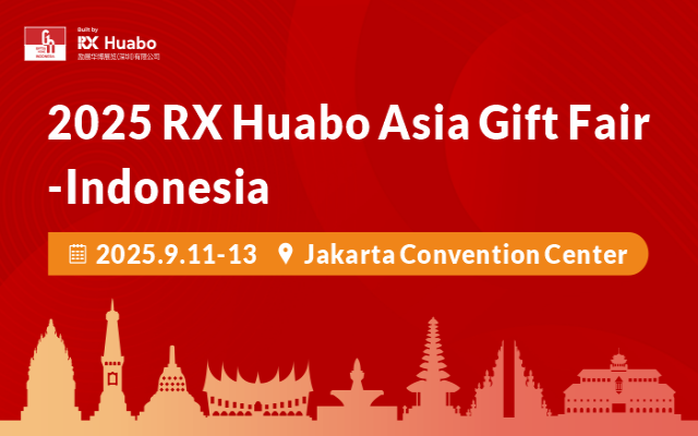 2025 RX Huabo Asia Gift Fair-Indonesia