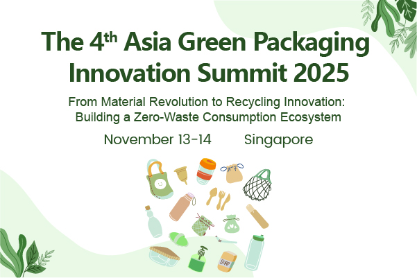 The 4th Asia Green Packaging Innovation Summit 2025