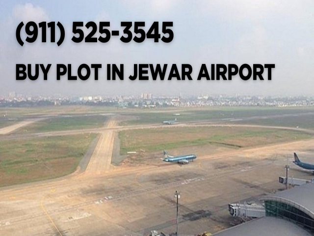 Buy Plot in Jewar: A Golden Investment Opportunity
