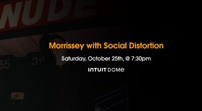 Morrissey with Social Distortion Tickets Intute Dome Oct 25th, 2025