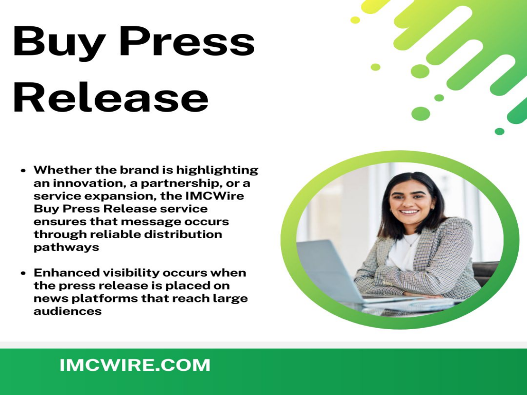 IMCWire enhances brand attention through Buy Press Release