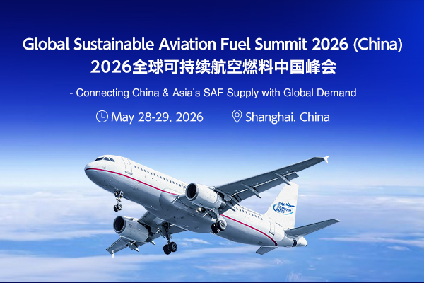 SAF Summit - Global Sustainable Aviation Fuel Summit 2026 (China)