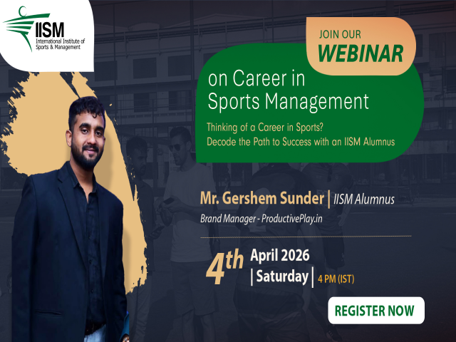 Join Our Webinar on Career in Sports Management by IISM Alumnus!